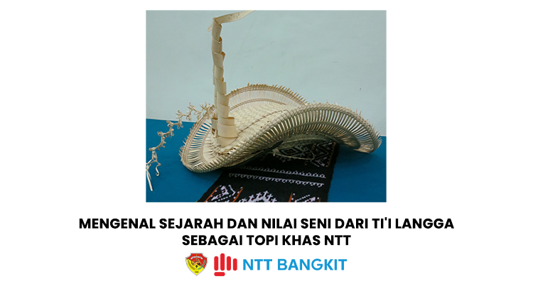 Mengenal Sejarah dan Nilai Seni dari Ti'i Langga Sebagai Topi Khas NTT
