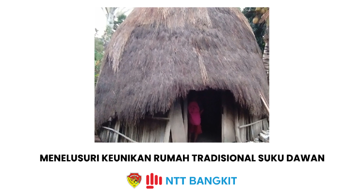 Menelusuri Keunikan Rumah Tradisional Suku Dawan
