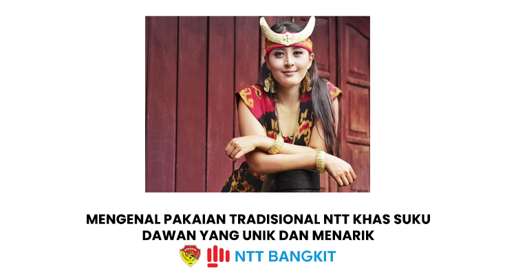 Mengenal Pakaian Tradisional NTT Khas Suku Dawan yang Unik dan Menarik